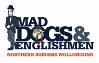 Mad Dogs & Englishmen Northern Suburbs Wollongong